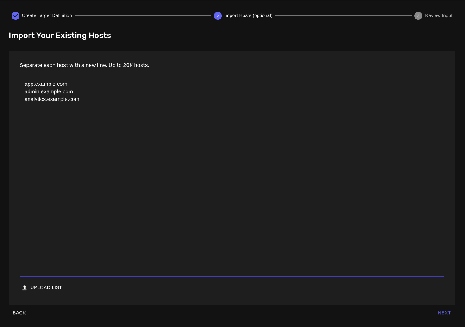 Import your existing list of hosts or subdomains