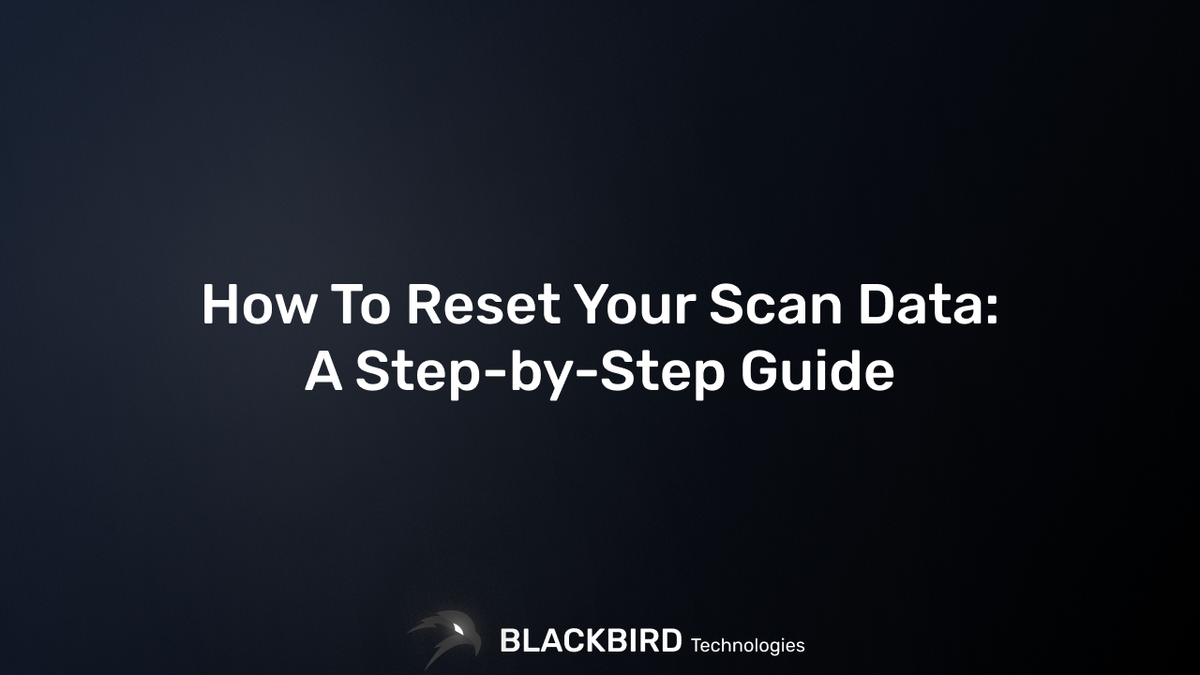 How To Reset Your Scan Data: A Step-by-Step Guide