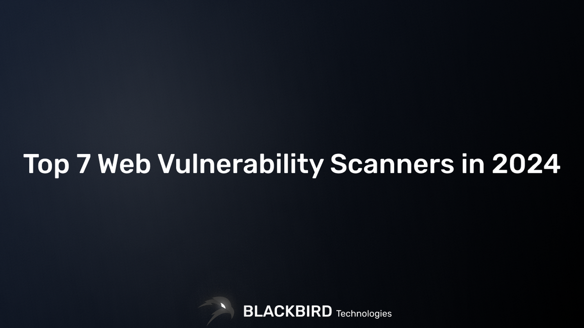 Top 7 Web Vulnerability Scanners in 2024