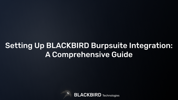 Setting Up BLACKBIRD Burpsuite Integration: A Comprehensive Guide 