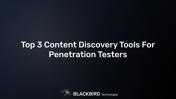 Top 3 Content Discovery Tools For Penetration Testers