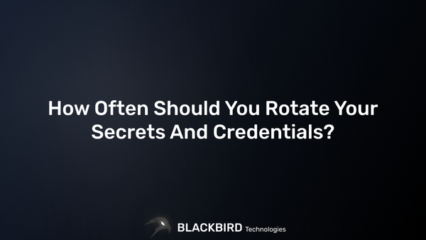 How Often Should You Rotate Your Secrets And Credentials?