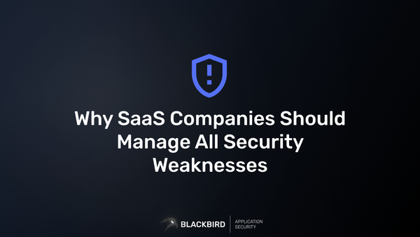 Why SaaS companies should manage all security weaknesses